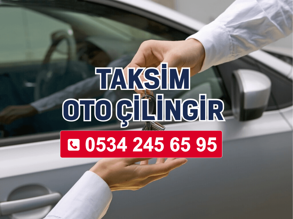 Taksim Oto Çilingir